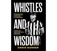Chris Garner Whistles and Wisdom (Copertina rigida)