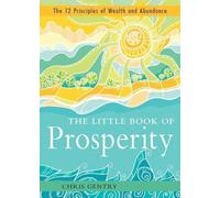 Chris Gentry The Little Book of Prosperity (Tascabile)