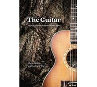Chris Gibson Andrew Warren The Guitar (Copertina rigida)