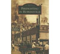 Chris Gilkey William T. Turner Firefighting in Hopkinsville (Tascabile)