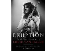 Chris Gill Brad Tolinski Eruption (Copertina rigida)