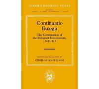 Chris Given-Wilson Continuatio Eulogii (Copertina rigida) Oxford Medieval Texts