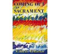 Chris Glaser Coming Out as Sacrament (Tascabile)