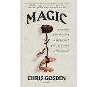 Chris Gosden Magic: A History (Tascabile)