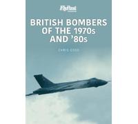 Chris Goss British Bombers: The 1970s and '80s (Tascabile)