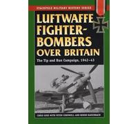 Chris Goss Luftwaffe Fighter-Bombers Over Britain (Tascabile)