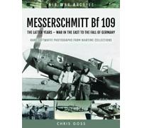 Chris Goss MESSERSCHMITT Bf 109 (Tascabile) Air War Archive