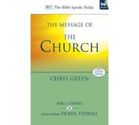 Chris Green The Message of the Church (Tascabile) Bible Speaks Today Themes