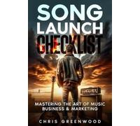 Chris Greenwood Song Launch Checklist (Tascabile)