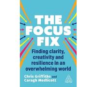 Chris Griffiths Caragh Medlicott The Focus Fix (Copertina rigida)