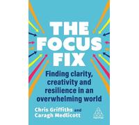 Chris Griffiths Caragh Medlicott The Focus Fix (Tascabile)