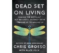 Chris Grosso Dead Set on Living (Tascabile)