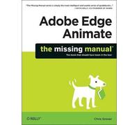 Chris Grover Adobe Edge Animate: The Missing Manual (Tascabile)