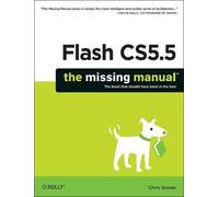 Chris Grover Flash CS5.5: The Missing Manual (Tascabile)
