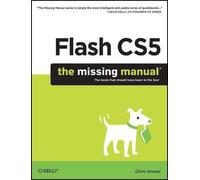 Chris Grover Flash CS5 (Tascabile) Missing Manuals
