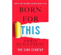 Chris Guillebeau Born for This (Copertina rigida)