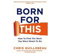 Chris Guillebeau Born For This (Tascabile)