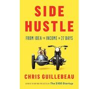 Chris Guillebeau Side Hustle (Copertina rigida)