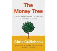 Chris Guillebeau The Money Tree (Copertina rigida)
