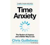 Chris Guillebeau Time Anxiety (Copertina rigida)