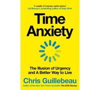 Chris Guillebeau Time Anxiety (Tascabile)
