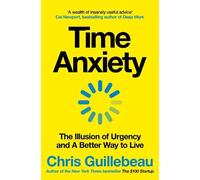 Chris Guillebeau Time Anxiety (Tascabile)
