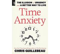Chris Guillebeau Time Anxiety (Tascabile)