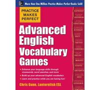 Chris Gunn Practice Makes Perfect Advanced English Vocabulary Games (Tascabile)