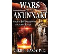 Chris H. Hardy Wars of the Anunnaki (Tascabile)