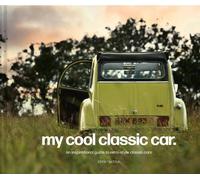 Chris Haddon My Cool Classic Car (Copertina rigida)
