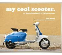 Chris Haddon my cool scooter (Copertina rigida) My Cool