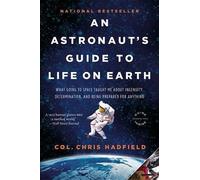 Chris Hadfield An Astronaut's Guide to Life on Earth (Tascabile)