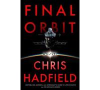 Chris Hadfield Final Orbit (Copertina rigida) Apollo Murders