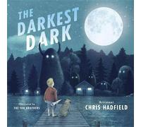 Chris Hadfield The Darkest Dark (Copertina rigida)