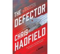 Chris Hadfield The Defector (Copertina rigida) Apollo Murders