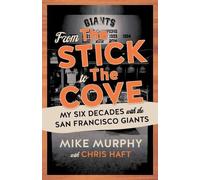 Chris Haft Mike Murphy From The Stick to The Cove (Tascabile)