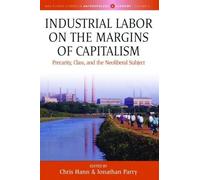 Chris Hann Industrial Labor on the Margins of Capitalism (Copertina rigida)