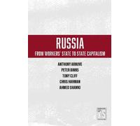 Chris Harman Anthony Arnove T Russia: From Worker's State To State C (Tascabile)