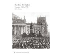 Chris Harman The Lost Revolution (Tascabile) International Socialism