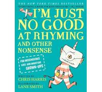 Chris Harris I'm Just No Good at Rhyming (Copertina rigida) Mischievous Nonsense