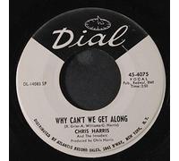 CHRIS HARRIS & INVADERS - why can't we get along / so much soul 45 rpm single