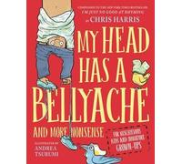 Chris Harris My Head Has a Bellyache (Copertina rigida)