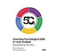 Chris Harwood Richard And Coaching Psychological Skills in Youth Foo (Tascabile)