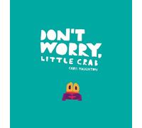 Chris Haughton Don't Worry, Little Crab (Copertina rigida)