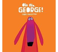 Chris Haughton Oh No, George (Libro di cartone)