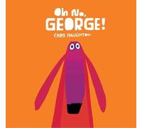 Oh No, George!