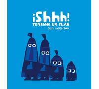 Chris Haughton Shhh Tenemos un plan (Junior Library Guild Se (Copertina rigida)
