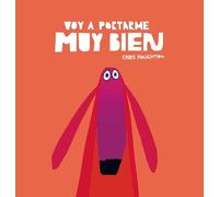 Chris Haughton Voy a portarme muy bien (Copertina rigida)