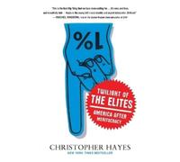 Chris Hayes Twilight of the Elites (Tascabile)