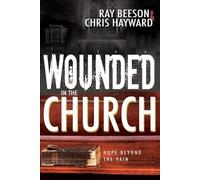 Chris Hayward Ray Beeson Wounded in the Church (Tascabile)